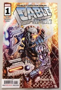 Cable Love and Chrome # 1 (Marvel Comics)