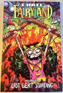 I hate Fairyland TPB vol. 6 Last Gert Standing