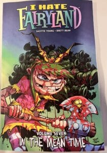 I hate Fairyland TPB vol. 7 In the Mean Time